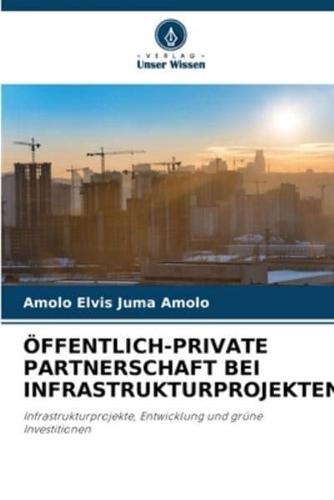 Öffentlich-Private Partnerschaft Bei Infrastrukturprojekten