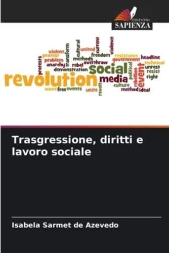 Trasgressione, Diritti E Lavoro Sociale