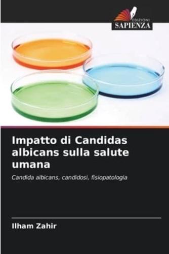 Impatto Di Candidas Albicans Sulla Salute Umana