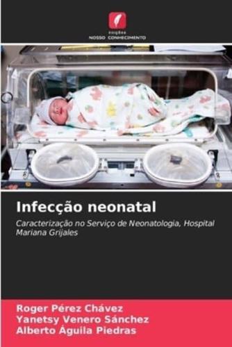 Infecção Neonatal