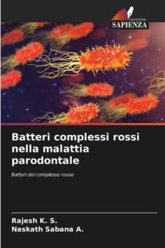 Batteri Complessi Rossi Nella Malattia Parodontale