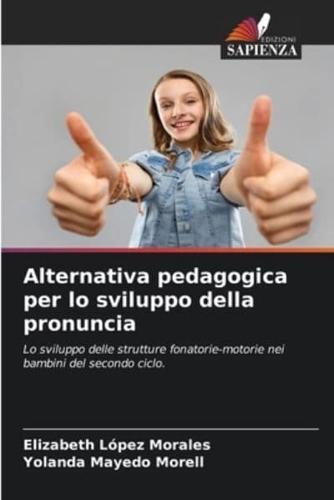 Alternativa Pedagogica Per Lo Sviluppo Della Pronuncia