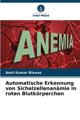 Automatische Erkennung Von Sichelzellenanämie in Roten Blutkörperchen