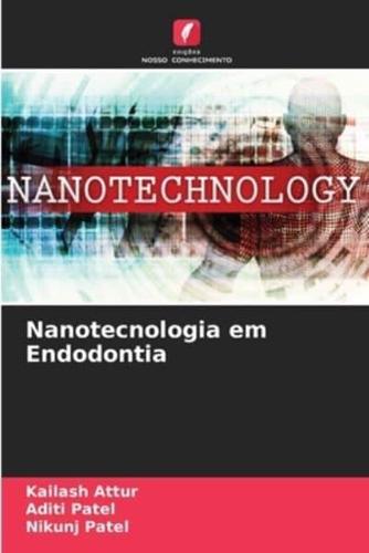 Nanotecnologia Em Endodontia
