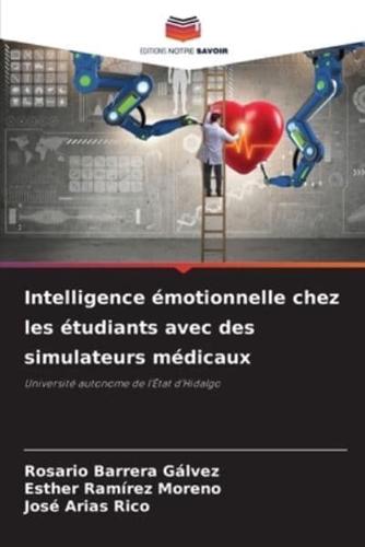 Intelligence Émotionnelle Chez Les Étudiants Avec Des Simulateurs Médicaux