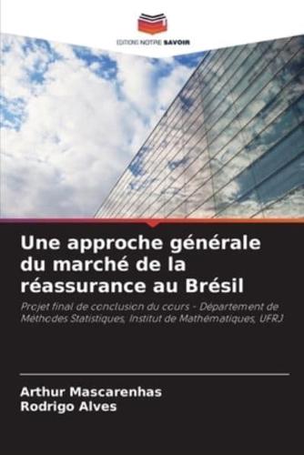 Une Approche Générale Du Marché De La Réassurance Au Brésil