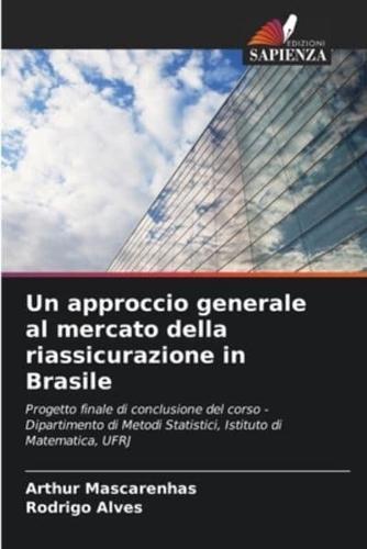 Un Approccio Generale Al Mercato Della Riassicurazione in Brasile