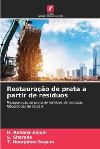 Restauração De Prata a Partir De Resíduos