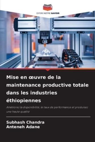 Mise En Oeuvre De La Maintenance Productive Totale Dans Les Industries Éthiopiennes