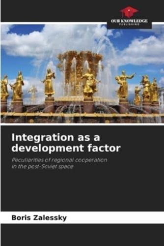 Integration as a Development Factor
