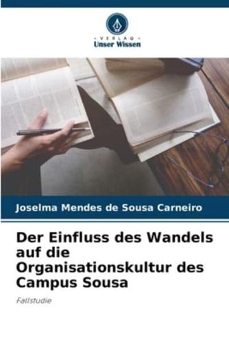 Der Einfluss Des Wandels Auf Die Organisationskultur Des Campus Sousa