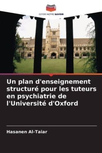 Un Plan D'enseignement Structuré Pour Les Tuteurs En Psychiatrie De l'Université d'Oxford