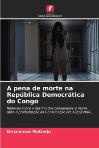 A Pena De Morte Na República Democrática Do Congo