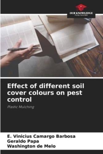 Effect of Different Soil Cover Colours on Pest Control