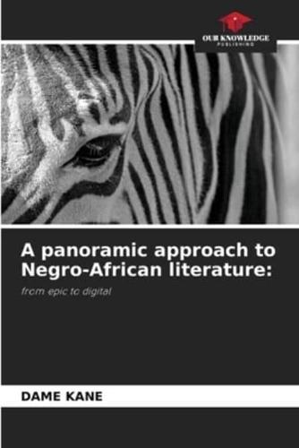 A Panoramic Approach to Negro-African Literature