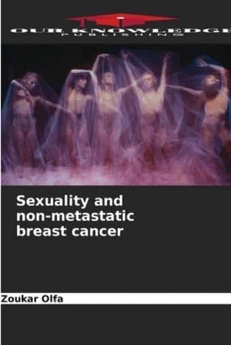Sexuality and Non-Metastatic Breast Cancer