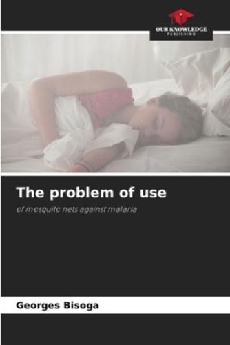 The Problem of Use
