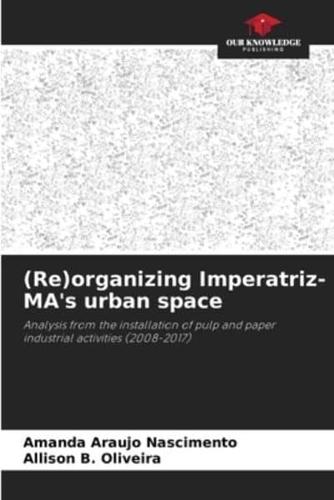 (Re)organizing Imperatriz-MA's Urban Space