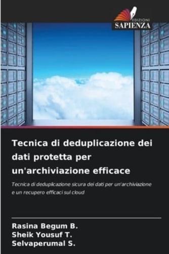 Tecnica Di Deduplicazione Dei Dati Protetta Per Un'archiviazione Efficace