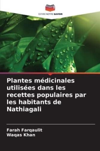 Plantes Médicinales Utilisées Dans Les Recettes Populaires Par Les Habitants De Nathiagali