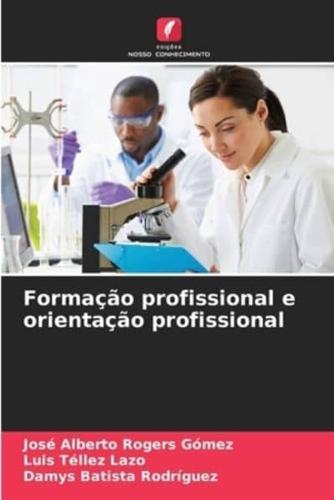 Formação Profissional E Orientação Profissional