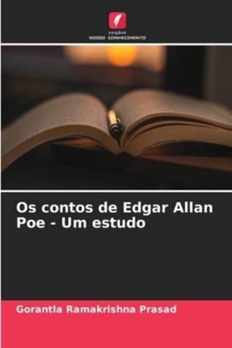 Os Contos De Edgar Allan Poe - Um Estudo