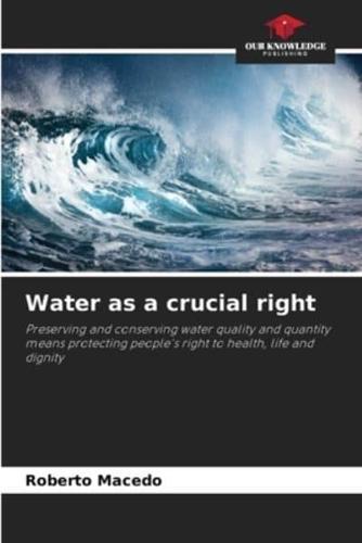 Water as a Crucial Right