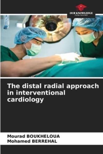 The Distal Radial Approach in Interventional Cardiology