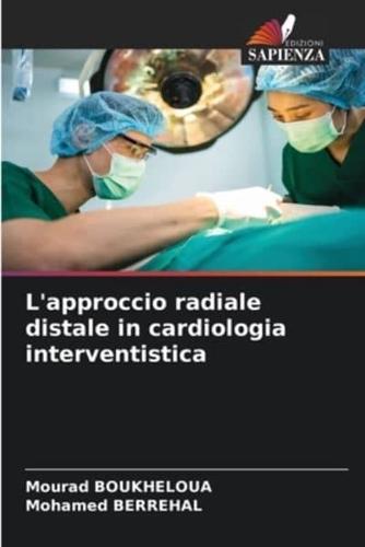L'approccio Radiale Distale in Cardiologia Interventistica