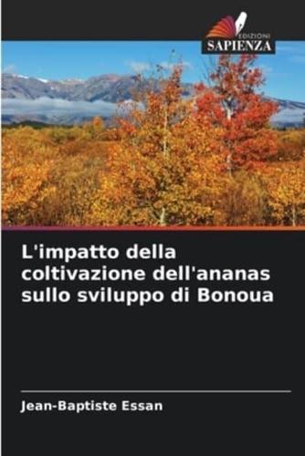 L'impatto Della Coltivazione Dell'ananas Sullo Sviluppo Di Bonoua