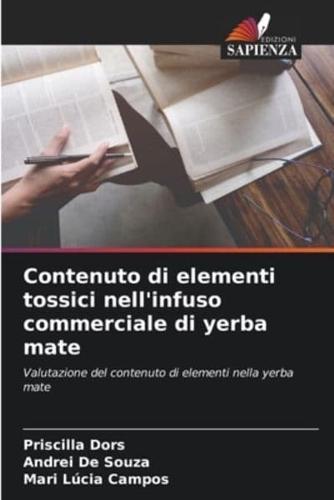 Contenuto Di Elementi Tossici Nell'infuso Commerciale Di Yerba Mate