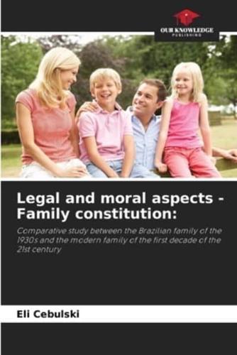 Legal and Moral Aspects - Family Constitution