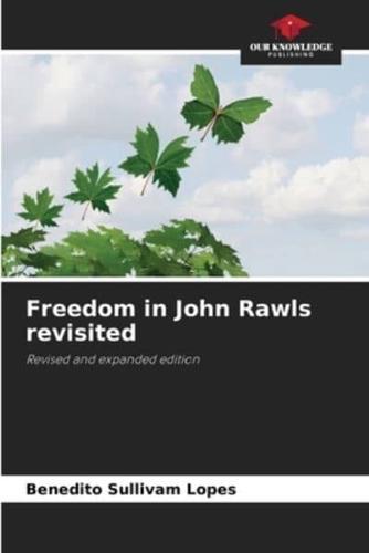 Freedom in John Rawls Revisited