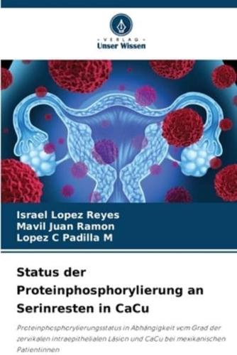 Status Der Proteinphosphorylierung an Serinresten in CaCu