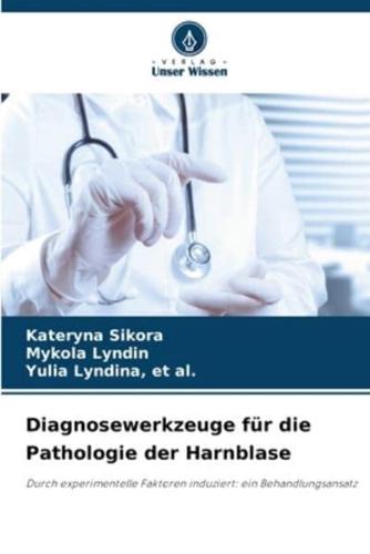 Diagnosewerkzeuge Für Die Pathologie Der Harnblase