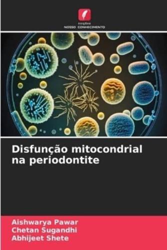 Disfunção Mitocondrial Na Periodontite