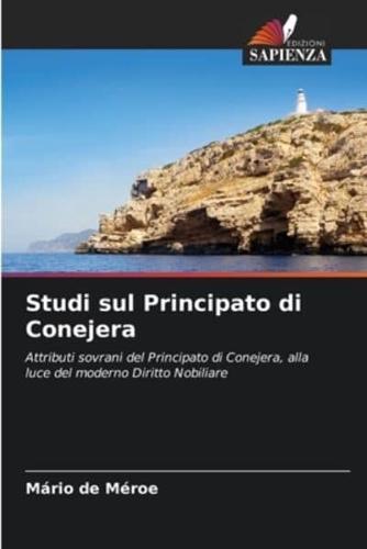 Studi Sul Principato Di Conejera