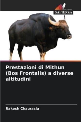 Prestazioni Di Mithun (Bos Frontalis) a Diverse Altitudini