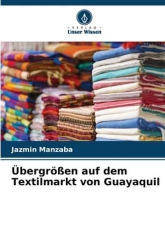 Übergrößen Auf Dem Textilmarkt Von Guayaquil