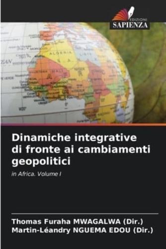 Dinamiche Integrative Di Fronte Ai Cambiamenti Geopolitici