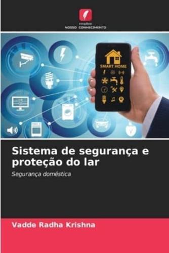 Sistema De Segurança E Proteção Do Lar