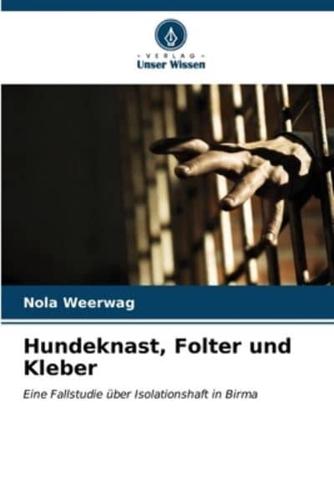 Hundeknast, Folter Und Kleber