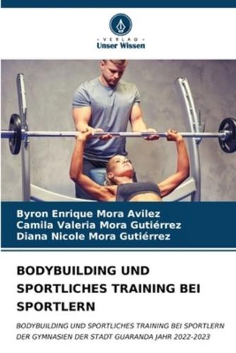 Bodybuilding Und Sportliches Training Bei Sportlern