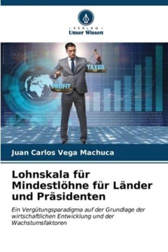 Lohnskala Für Mindestlöhne Für Länder Und Präsidenten