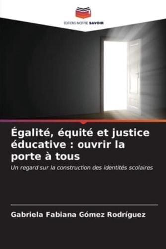 Égalité, Équité Et Justice Éducative