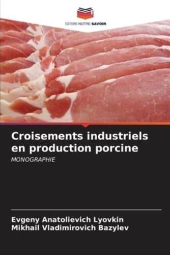 Croisements Industriels En Production Porcine