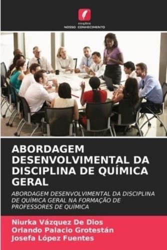 Abordagem Desenvolvimental Da Disciplina De Química Geral