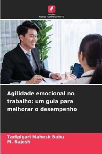 Agilidade Emocional No Trabalho