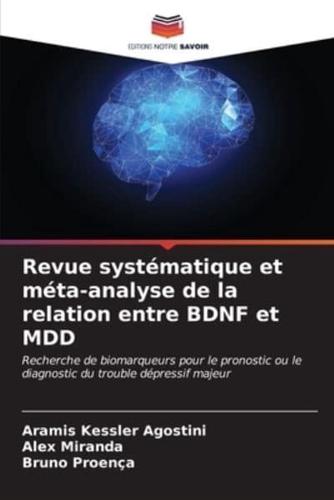 Revue Systématique Et Méta-Analyse De La Relation Entre BDNF Et MDD