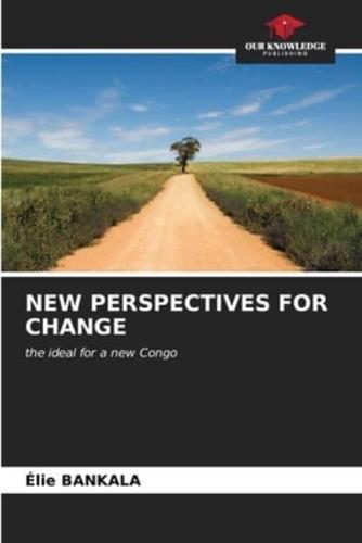 New Perspectives for Change